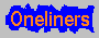 Oneliners I collected through time